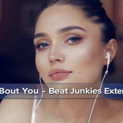 Crazy 'Bout You - Beat Junkies Extended Remix