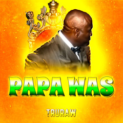 Papa Was