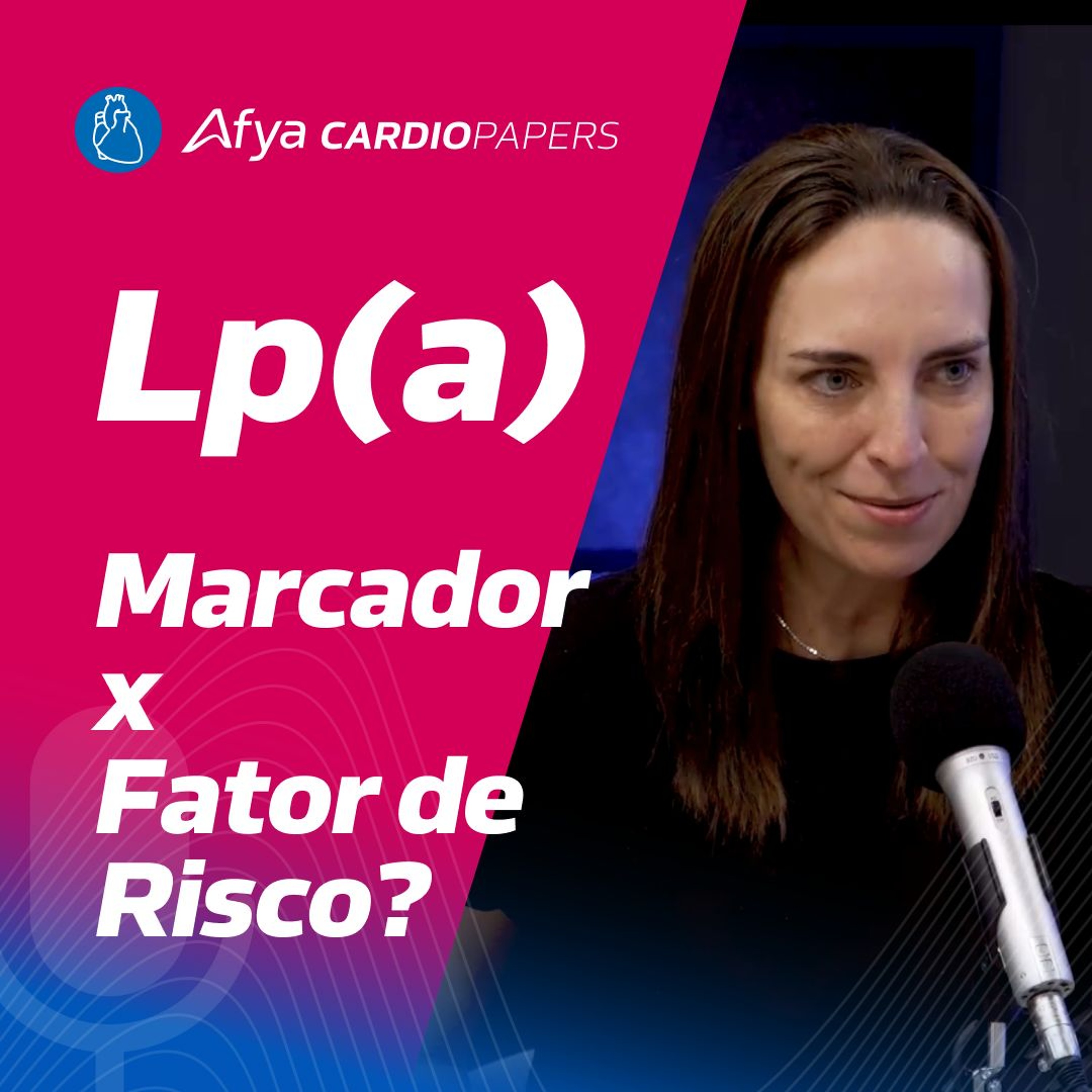 Quão comum é a Lp(a)? Marcador x Fator de risco? episode artwork