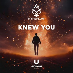 HYPEFLOW - Knew You
