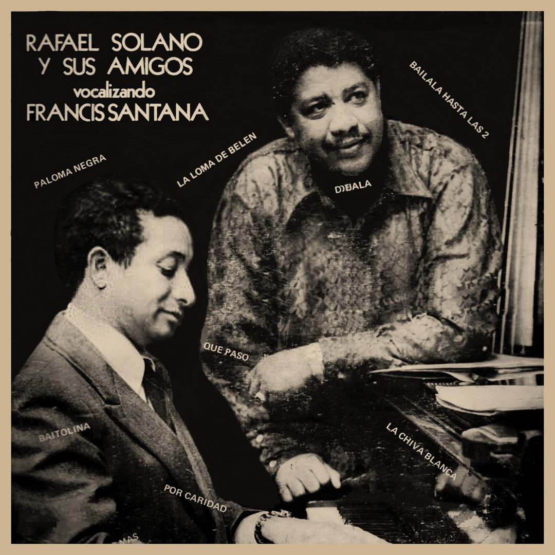 Stream Rafael Solano | Listen to Y Sus Amigos Vocalizando Francis Santana  playlist online for free on SoundCloud