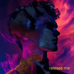 Release Me