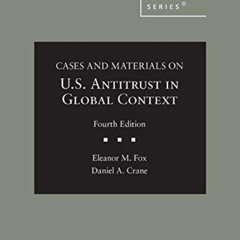 [GET] EBOOK 💙 Cases and Materials on U.S. Antitrust in Global Context (American Case