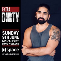Live @ Extra Dirty, Sydney (Space, SYD, 2K24 JUN)