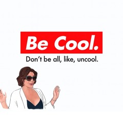 RENERGY SESH #011: BE COOL. DON’T BE ALL, LIKE, UNCOOL!