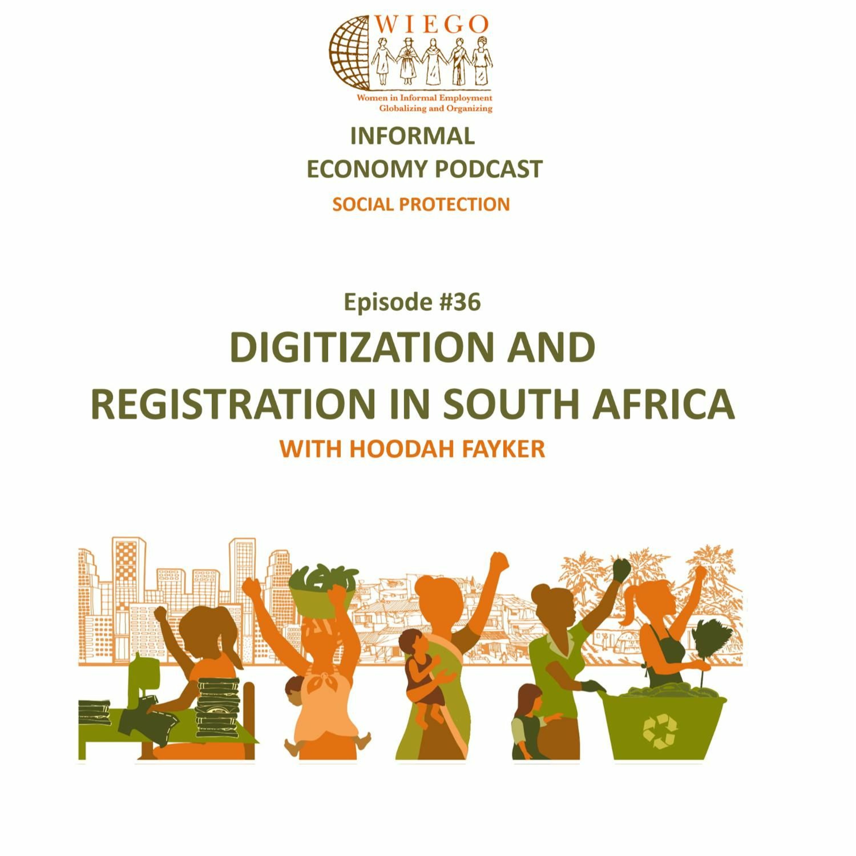 Informal Economy Podcast: Social Protection