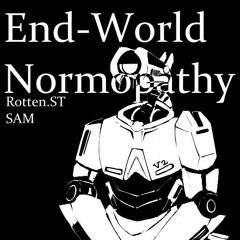 End-World Normopathy // cover // Rotten.ST+SAM