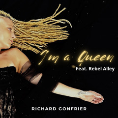 I'm A Queen (Feat. Rebel Alley)