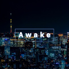 Awake