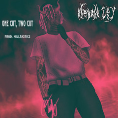 ONE CUT, TWO CUT (prod. Milltastics)