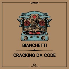 Bianchetti - Cracking Da Code - (Original Mix)