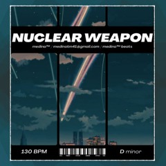 NUCLEAR WEAPON [Future type beat]