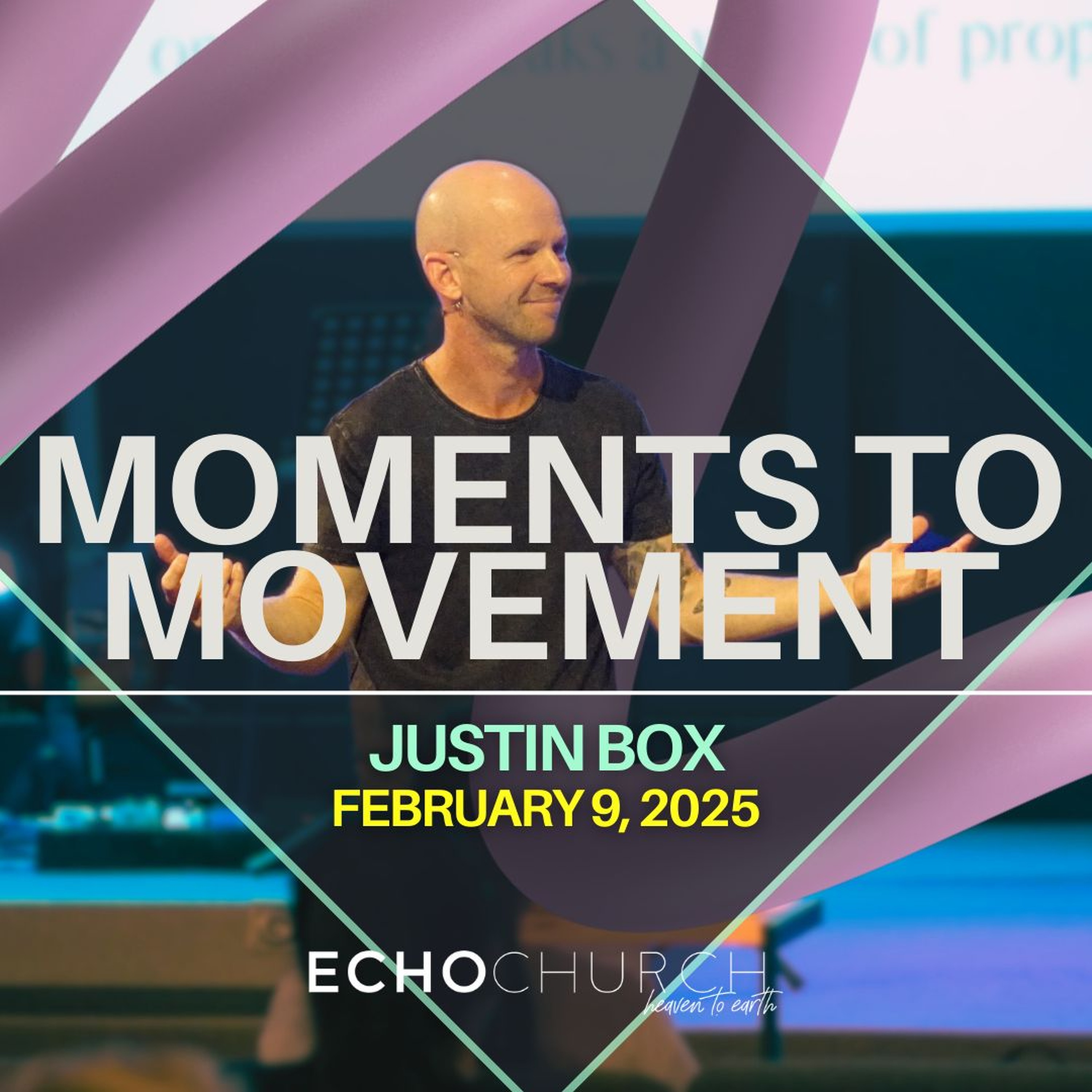 Moments To Movement. Justin Box / 09.02.25