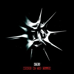 HTRX - Orders Of The Fallen [Free DL]