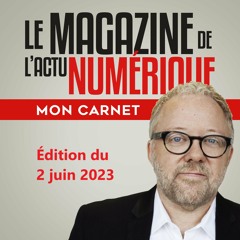 Mon Carnet du 2 juin 2023