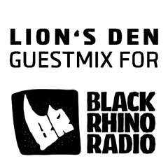 Black Rhino Radio - Lion's Den - guestmix