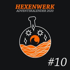Hexenwerk Adventskalender 2020 #10 Juke Essay