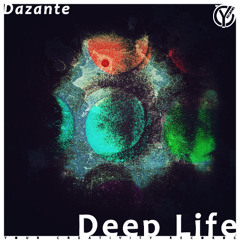 Dazante - Deep Life (Original Mix)