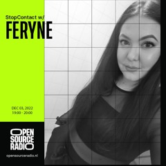 feryne - StopContact 10@Open Source Radio
