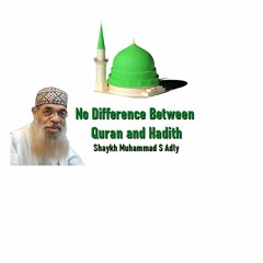 No Difference between Quran and Hadith