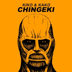 Kiko & Kako - Chingeki