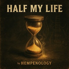 Half my Life