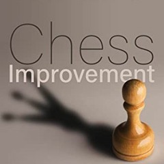 ACCESS KINDLE PDF EBOOK EPUB Chess Improvement: It's all in the mindset by  Peter Wel