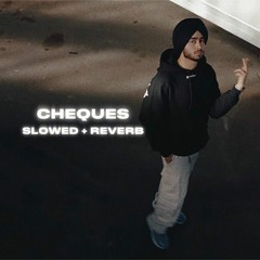 Cheques ( Slowed + Reverb ) - Shubh