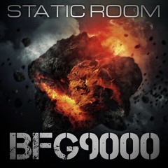 Static Room - BFG 9000