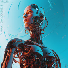 PREMIERE : Stiller - Human Consciousness EP
