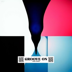 PREMIERE> GROOVE ON