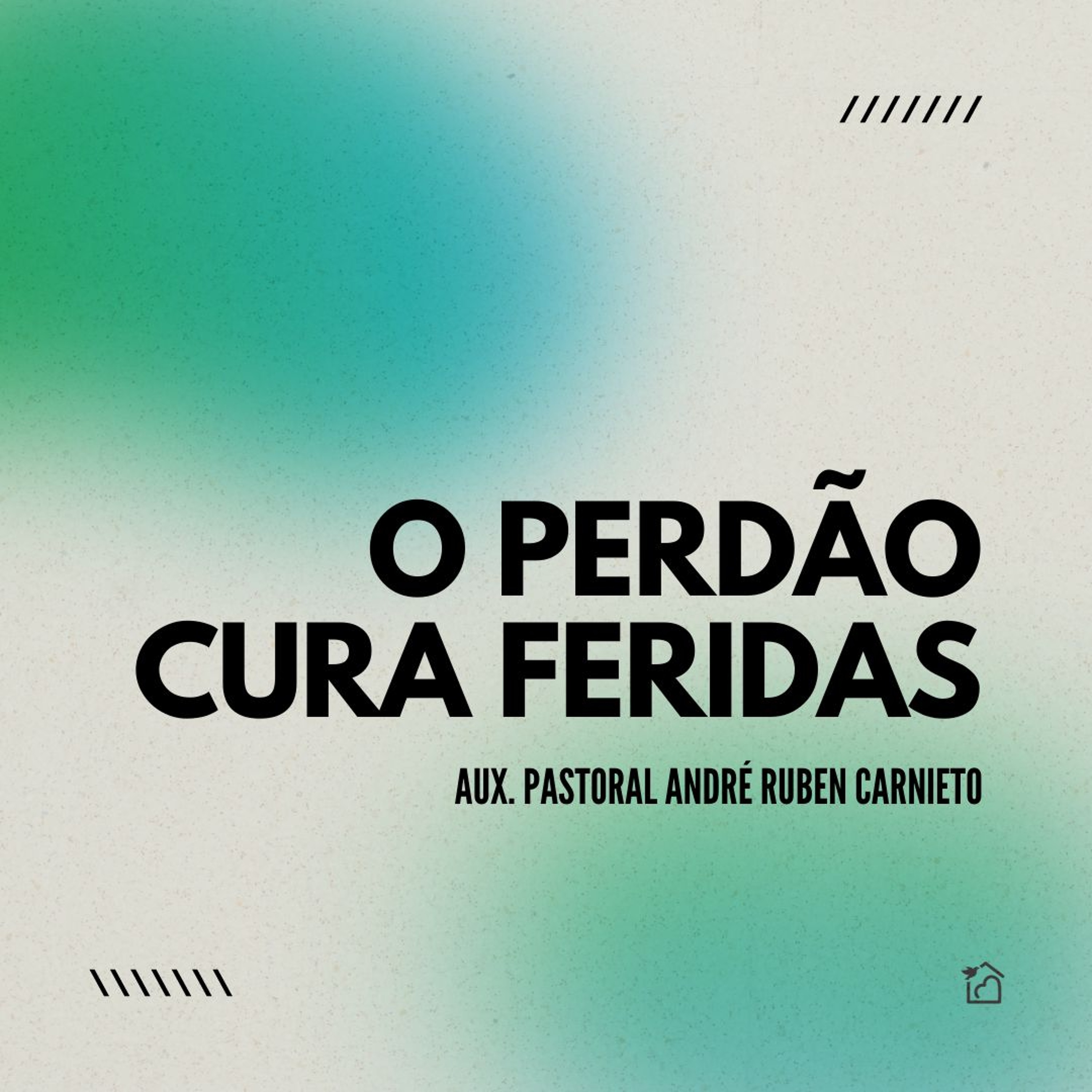 O Perdão Cura Feridas - André Ruben Carnieto 15/09/2024 episode artwork
