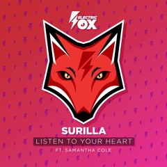 Surilla ft. Samantha Cole - Listen To Your Heart (Electric Fox)