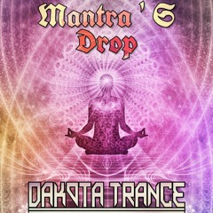 Dakota Trance - Mantra ' S Drop ( Original Mix ) FREE DOWNLOAD