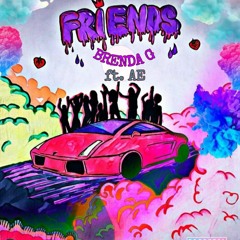 BRENDA G - FRIENDS ft. AE(prodbykendox)