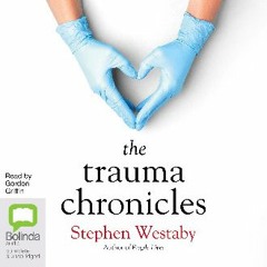 ((Ebook)) ⚡ The Trauma Chronicles [PDF EPUB KINDLE]