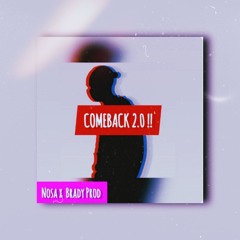 NOSA X BRADY PROD - COMEBACK 2.0