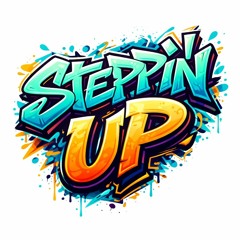 Steppin Up