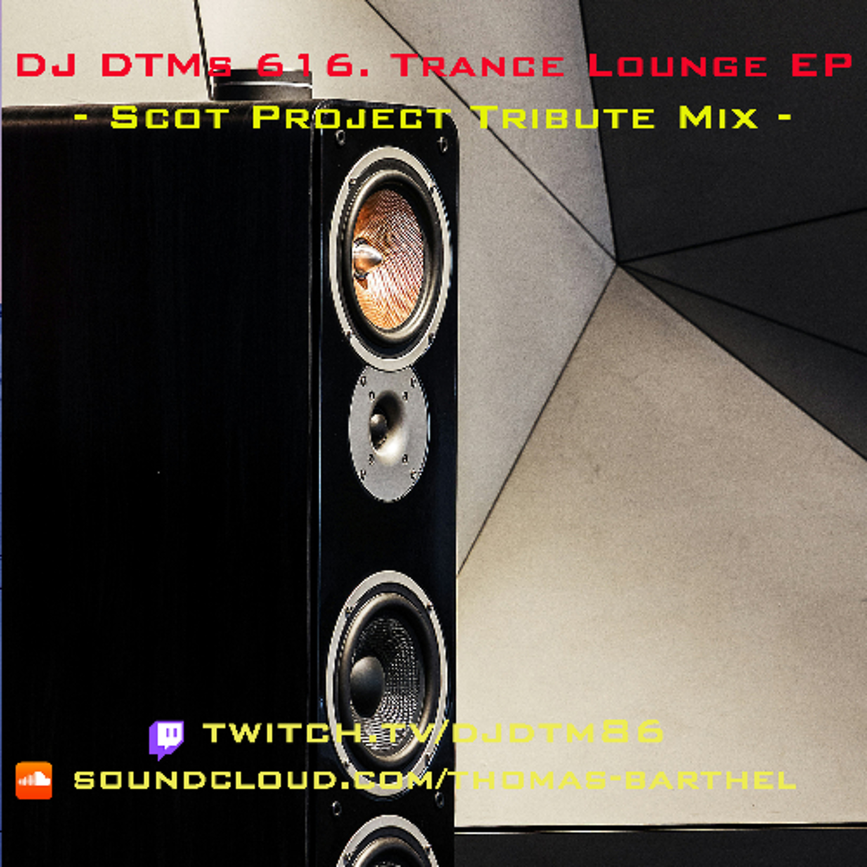 DJ DTMs 616. Trance Lounge EP - Scot Project Tribute Mix - episode artwork