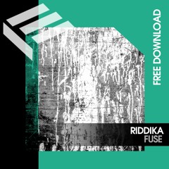 Riddika - Fuse (Original Mix) [FREE DOWNLOAD]
