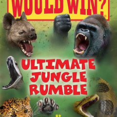 Read PDF 📝 Ultimate Jungle Rumble (Who Would Win?) (19) by  Jerry Pallotta &  Rob Bo