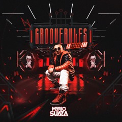 GROOVERULES LA NUEVA ERA By MarioSuaza