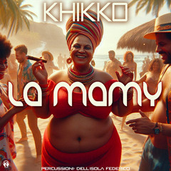 Khikko "La Mamy"