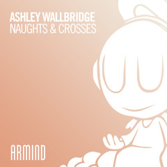 Ashley Wallbridge - Naughts & Crosses