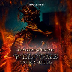WELCOME TO MY HELL (with Matzic)