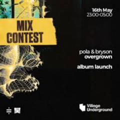 Silversurfer: Pola & Bryson - Overgrown Mix Submission better late than never