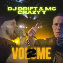 DJ DRIFT Feat. MC CRAZY T (VOLUME 2) (Feb 2024)