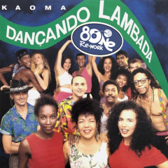 Kaoma - Dançando Lambada (8One Re-work) Ext in download