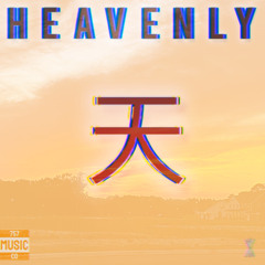 Heavenly [Prod. By Sillage]