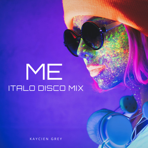 Me (Italo Disco Mix)